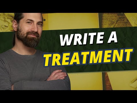 Why Writing a Treatment Comes Second | What Goes in A Film or Television Script Treatment
