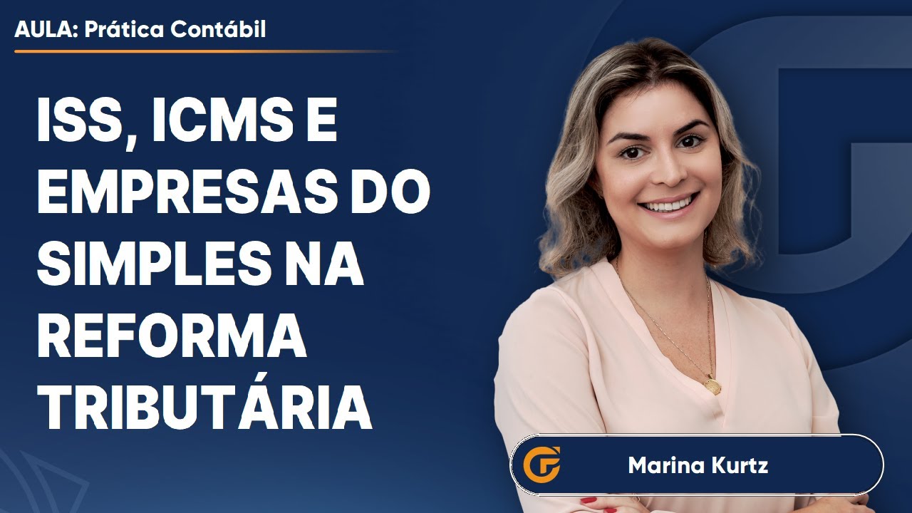 ISS, ICMS E EMPRESAS DO SIMPLES NA REFORMA TRIBUTÁRIA