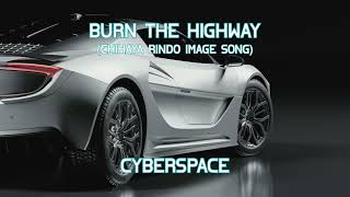 【Xtra Raw】Cyberspace/Burn the highway (輪堂千速イメージソング)