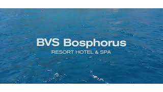 BVS Bosphorus Resort Hotel & SPA - Tanıtım Filmi