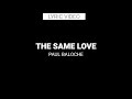 Paul Baloche - The Same Love - Lyrics 