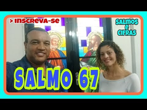 Salmo 67(68) - Salmos e Cifras