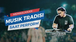 Ciri Khas DJ Dipha Barus, Saat Perform Selalu Memasukkan Unsur Musik Tradisional