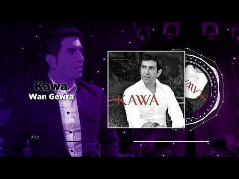 Kawa - Wan Gewra