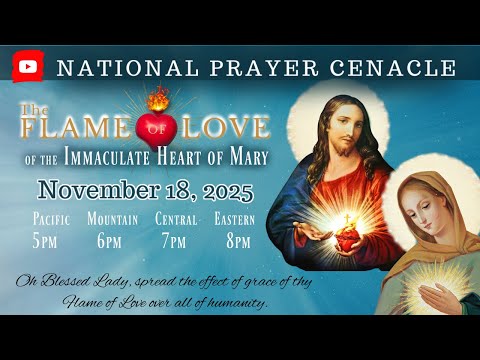 ❤️‍🔥 US National Cenacle of the Flame of Love of the Immaculate Heart of Mary- NOVEMBER
