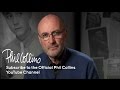 Subscribe to the Official Phil Collins Youtube ...