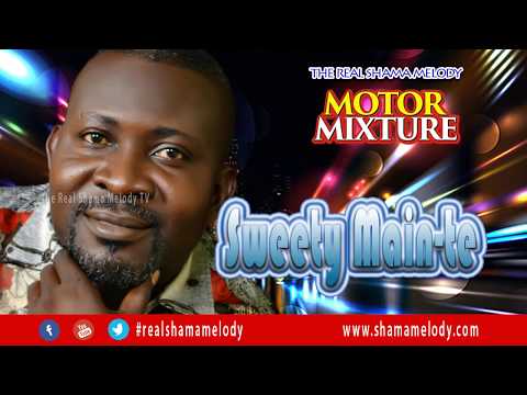 Sweety Main-te - Motor Mixture - Shama Melody