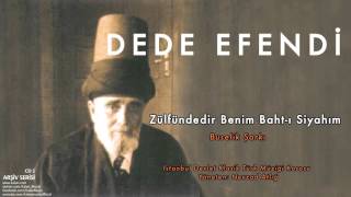 Dede Efendi - Zülfündedir Benim Baht-ı Siyahım - Buselik Şarkı [ Arşiv Serisi 1 © 2000 Kalan Müzik ]