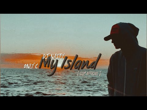 My Island - Dj Nasty x Only C ( Music Video )