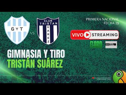 EN VIVO | GIMNASIA Y TIRO VS TRISTÁN SUÁREZ  | PRIMERA NACIONAL