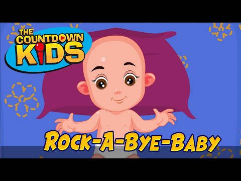 Rock A Bye Baby - The Countdown Kids | Kids Songs & Nursery Rhymes | Lyric Video