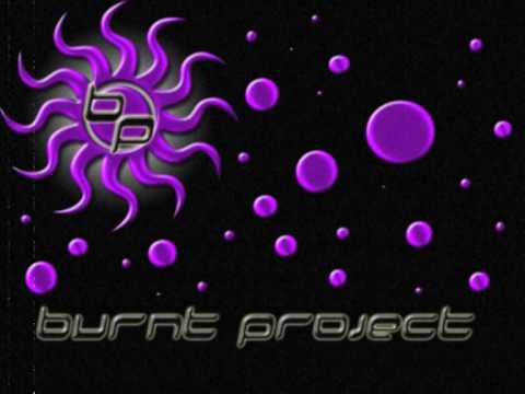 Burnt Project - Trick & Trips