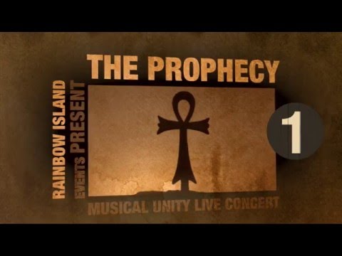 The Prophecy - Musical Unity - Live Concert (One)