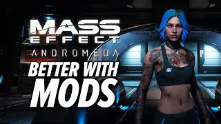 Mass Effect: Andromeda Is Better With Mods