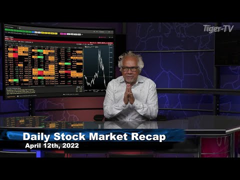 April 12th Daily Market Recap - 2022