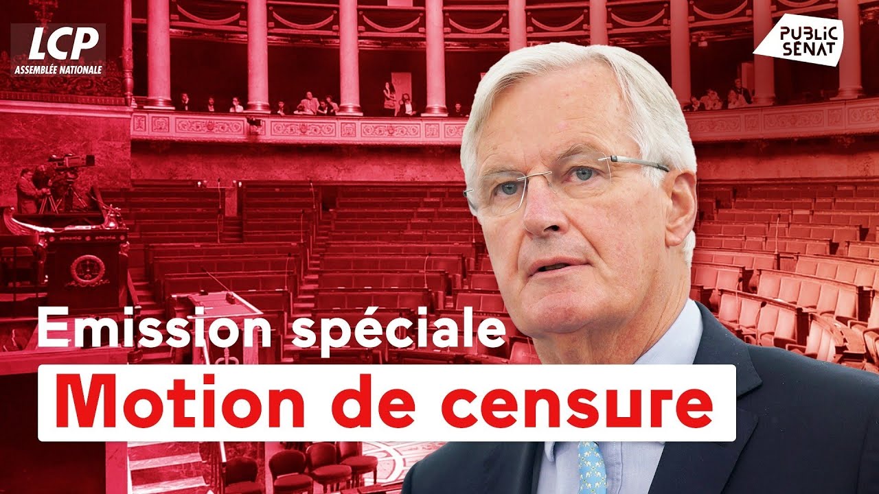[Direct] 🔴 Emission spéciale : censure du gouvernement Barnier