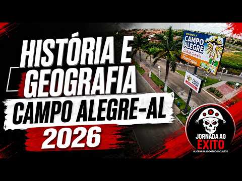 REVISANDO POR QUESTÕES: HISTÓRIA E GEOGRAFIA DE CAMPO ALEGRE-AL 2026.