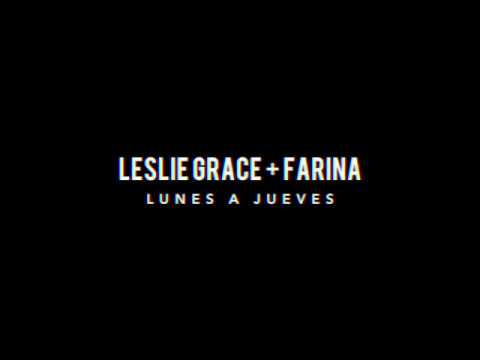 Leslie Grace FT Farina “Lunes a Jueves” (ADELANTO)