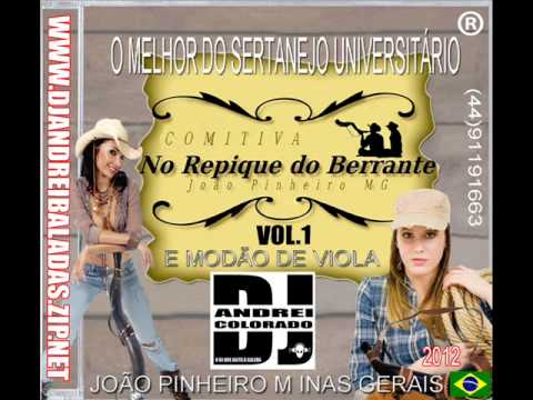 CD COMITIVA NO REPIQUE DO BERRANTE VOL.1.JOÃO PINHEIRO MINAS GERAIS DJ ANDREI COLORADO 2012