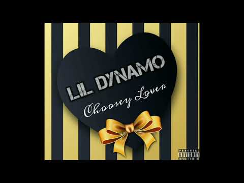 Lil Dynamo - Choosey Lover (Official Audio)
