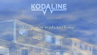 Kodaline - Ready To Change (Lyric Video)