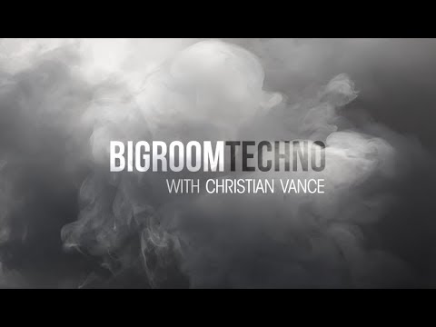 How To Make Big Room Techno with Christian Vance - Introduction and Playthrough