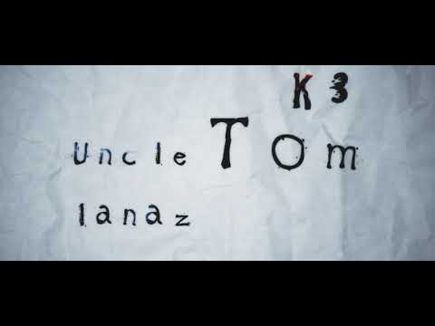 Lanaz x K3 - "Uncle Tom" | shot by @s8nluck2