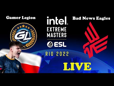 LIVE: Gamer Legion vs Bad News Eagles - IEM Rio 2022 - Challengers Stage Round #3