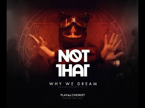 NØT THAT @ PlayAlchemist Pyramid - Burning Man 2022