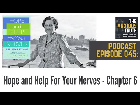 Podcast Ep 045: Hope And Help For Your Nerves Chapter 6 (Nov 2017)
