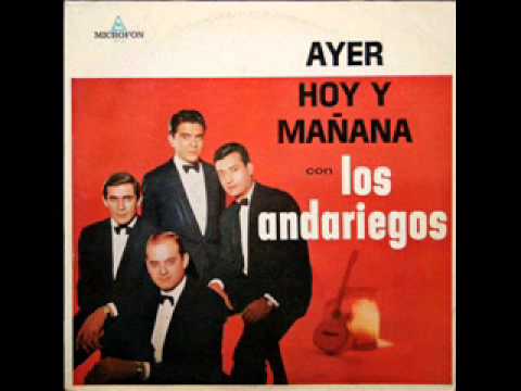 Los Andariegos - Ayer, hoy y mañana  (Álbum completo)