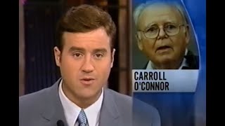 Carroll O'Connor:  News Report of His Death - June 21, 2001
