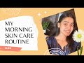 Morning Skin Care Routine