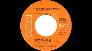 1974 HITS ARCHIVE: Rock The Boat - The Hues Corporation (a #1 record--stereo 45 single version)