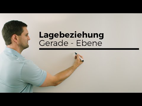 Lagebeziehung, Lage von Gerade und Ebene, Vektorgeometrie | Mathe by Daniel Jung
