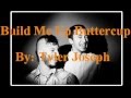 Build Me Up Buttercup By:Tyler Joseph (Twenty One ...