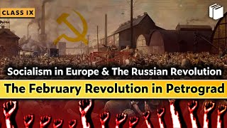 The February Revolution in Petrograd | Socialism in Europe | Chapter 2 - History | Class 9 | PuStack
