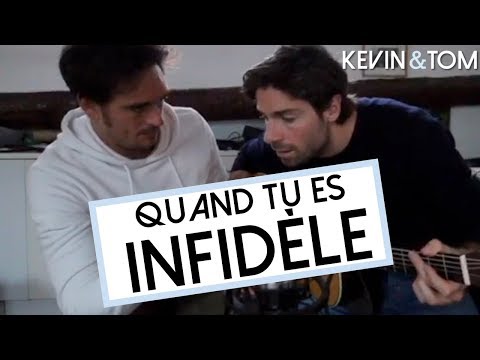 QUAND TU ES INFIDÈLE ... / KEVIN & TOM