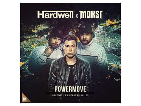 Hardwell x Moksi Powermove Extended Mix