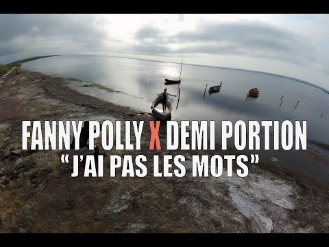 Fanny Polly feat Demi Portion - J'ai pas les mots