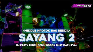 Download lagu DJ SAYANG 2 MIDEL BEDIL BASS ICLIK‼️SPESIAL KARNAVAL VIRAL TIKTOK mp3