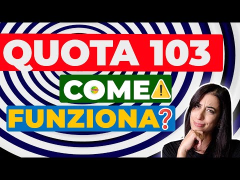Quota 103: come funziona ❓ pensioni 2023 ultime notizie