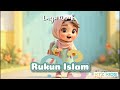 Rukun Islam Lagu Anak Islami Animasi 3D Ceria