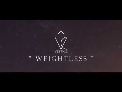Vêstige - Weightless (Official Trailer)