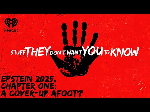 Epstein 2025, Chapter One: A Cover-up Afoot? | STUFF THEY DON'T WANT YOU TO KNOW