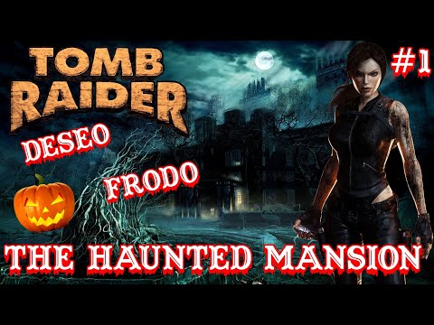 Halloween Tomb Raider Custom wraz z @DeseoYT odc.1 - The Haunted Mansion 👻