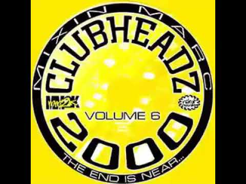 Mixin Marc Clubheadz 2000 Volume 6 The End Is Near