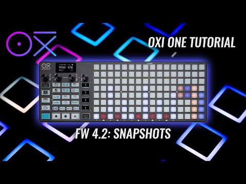 OXI One New Tutorial FW 4.2: Learn the New SNAPSHOTS Feature