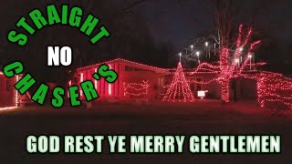 Christmas light show: God Rest Ye Merry Gentlemen by Straight No Chaser