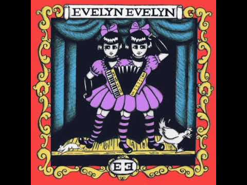 Evelyn Evelyn - Evelyn Evelyn Audio